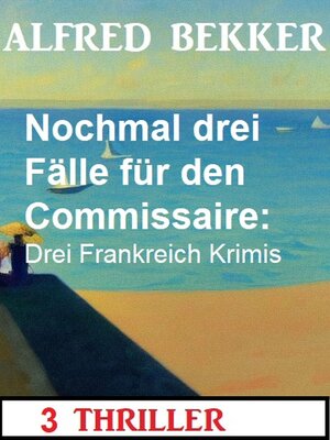 cover image of Nochmal drei Fälle für den Commissaire